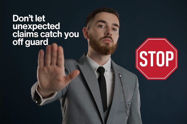 How to Prevent & Survive Unexpected Claims